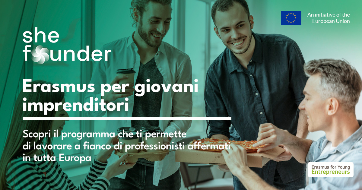 Erasmus per giovani imprenditori e SHE FOUNDER [partecipa]